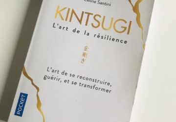 – KINTSUGI, MODELE DE RESILIENCE –